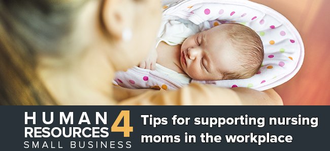 Tips for supporting nursing moms in the workplace