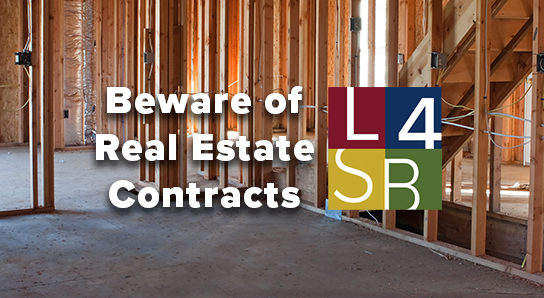 Beware of Real Estate Contracts